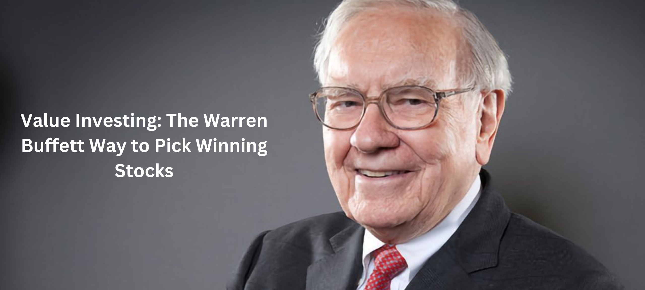 Read more about the article Value Investing: The Warren Buffett Way to Pick Winning Stocks
